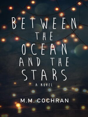 cover image of Between the Ocean and the Stars